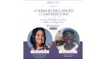 Courageous Cancer Conversations w/ Guest Ethel Jones
