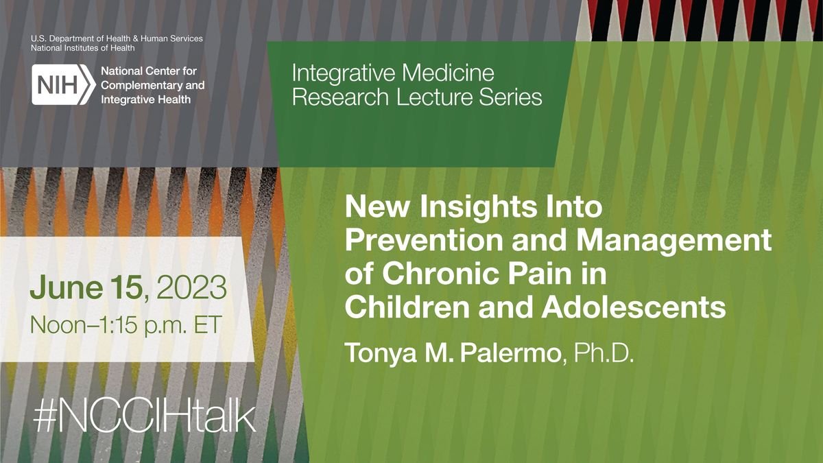 New Insights Into Prevention and Management of Chronic Pain in Children and Adolescents | NCCIH